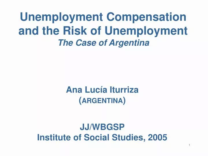 unemployment compensation and the risk of unemployment the case of argentina