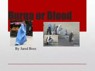 Burqa or Blood