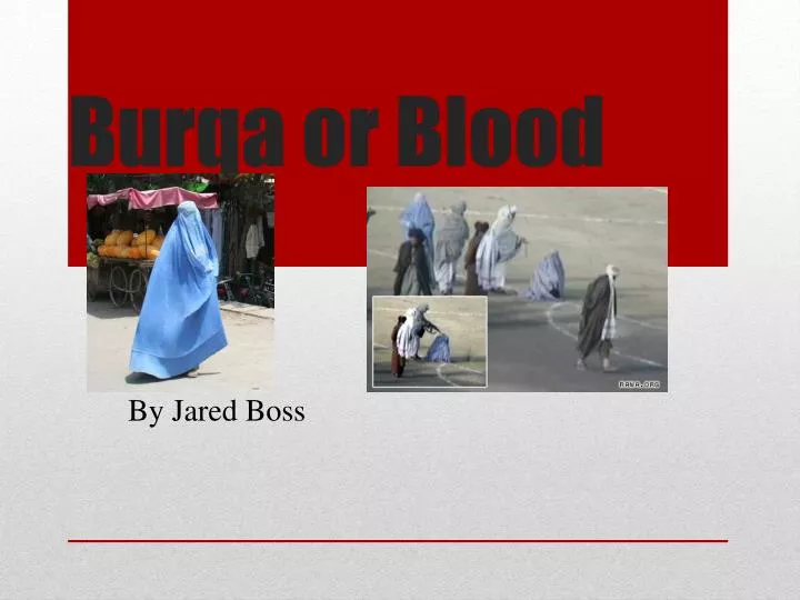 burqa or blood