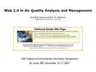 Web 2.0 in Air Quality Analysis and Management Rudolf B. Husar and Erin M. Robinson
