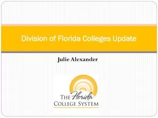 Division of Florida Colleges Update