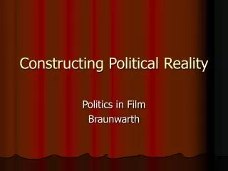 Constructing Political Reality