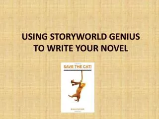 USING STORYWORLD GENIUS TO WRITE YOUR NOVEL