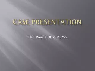 Case Presentation