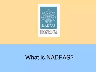 What is NADFAS?