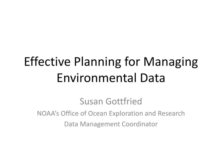 effective planning for managing environmental data