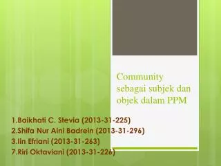 community sebagai subjek dan objek dalam ppm
