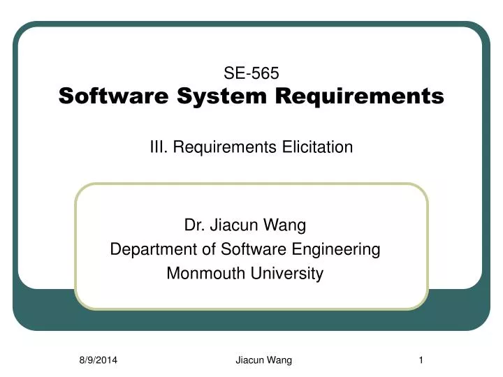 se 565 software system requirements iii requirements elicitation