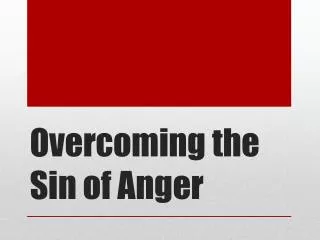 Overcoming the Sin of Anger