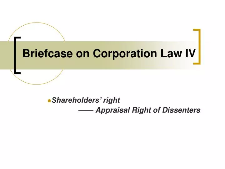 briefcase on corporation law iv