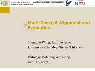 Multi-Concept Alignment and Evaluation