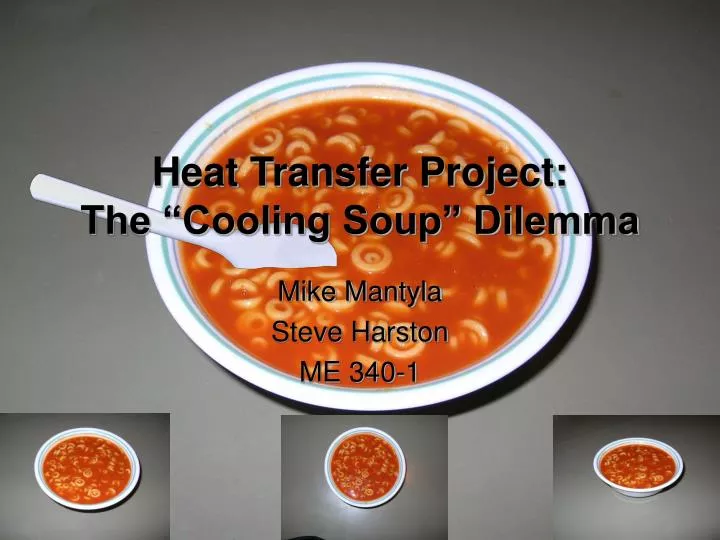 heat transfer project the cooling soup dilemma