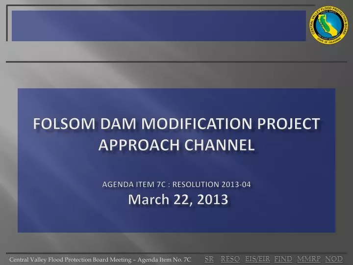 folsom dam modification project approach channel agenda item 7c resolution 2013 04 march 22 2013