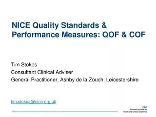 NICE Quality Standards &amp; Performance Measures: QOF &amp; COF