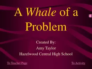 A Whale of a Problem