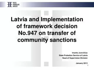 Latvia and Implementation of framework decision No.947 on transfer of community sanctions