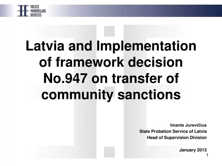 latvia and implementation of framework decision no 947 on transfer of community sanctions