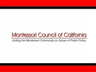 The Montessori Council of California represents: