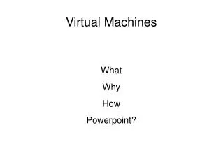 Virtual Machines