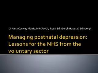 Managing postnatal depression: Lessons for the NHS from the voluntary sector
