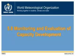 5.8 Monitoring and Evaluation of Capacity Development