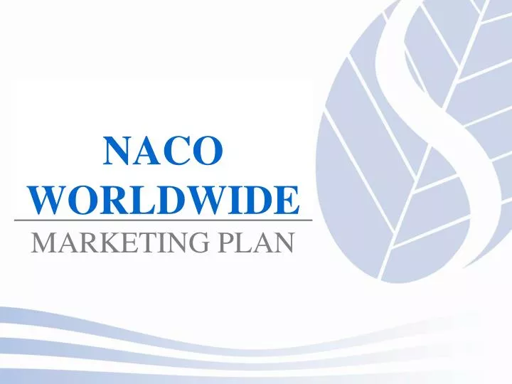 naco worldwide marketing plan