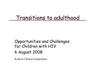 Transitions to adulthood