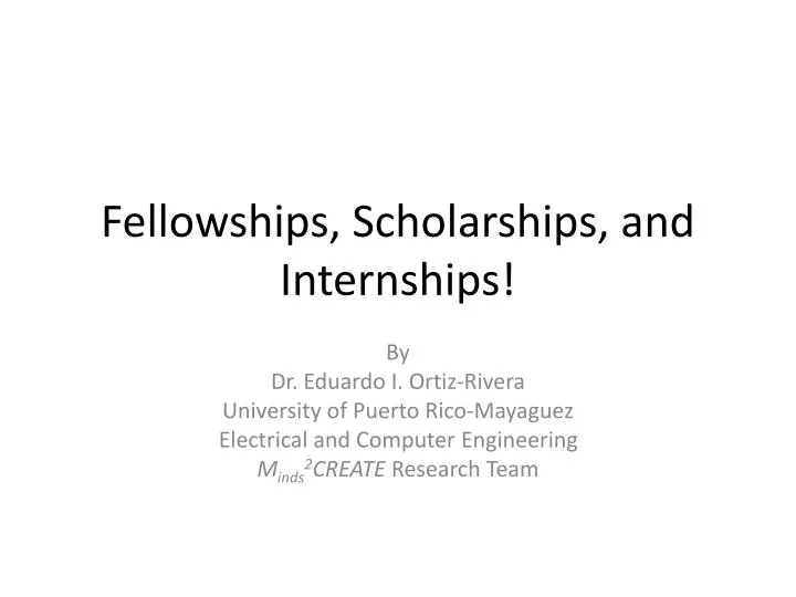 fellowships scholarships and internships