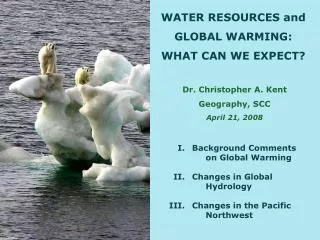 WATER RESOURCES and GLOBAL WARMING: WHAT CAN WE EXPECT?