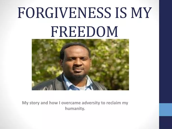 forgiveness is my freedom
