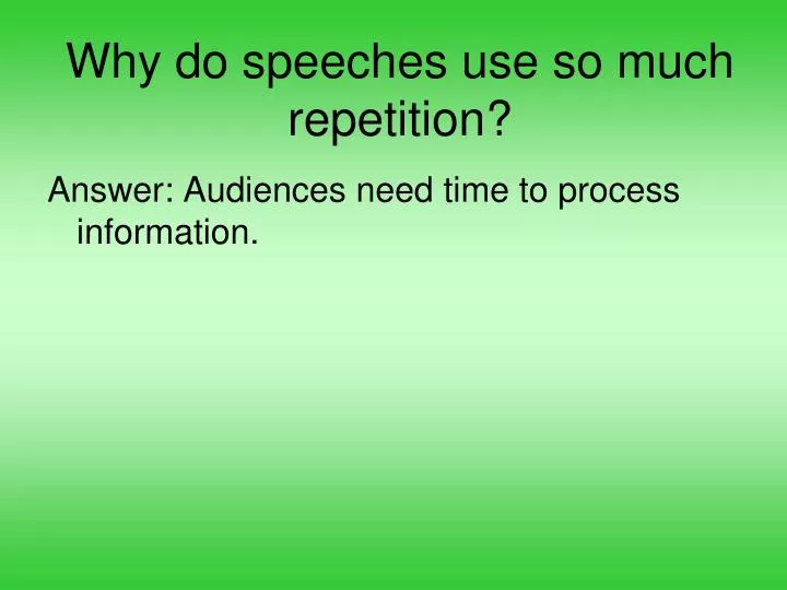 why do speeches use so much repetition