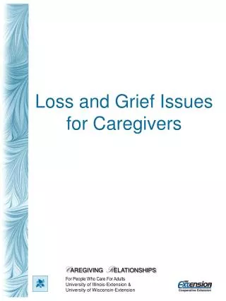 Loss and Grief Issues for Caregivers