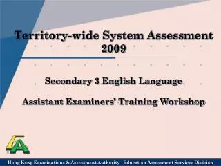 Territory-wide System Assessment 2009 Secondary 3 English Language