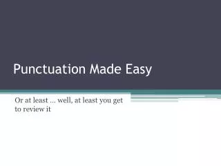 Punctuation Made Easy