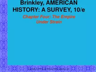 Brinkley, AMERICAN HISTORY: A SURVEY, 10/e