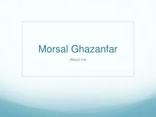 Morsal Ghazanfar