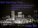 Recidivism and Homelessness Study in Baltimore - slide 1
