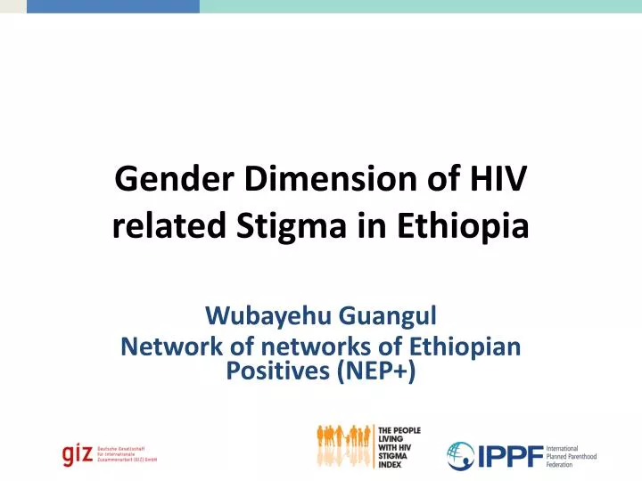 gender dimension of hiv related stigma in ethiopia