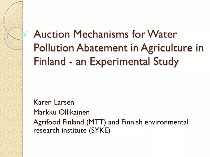 auction mechanisms for water pollution abatement in agriculture in finland an experimental study