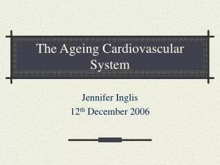 The Ageing Cardiovascular System