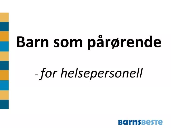 barn som p r rende for helsepersonell