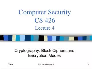 Computer Security CS 426 Lecture 4
