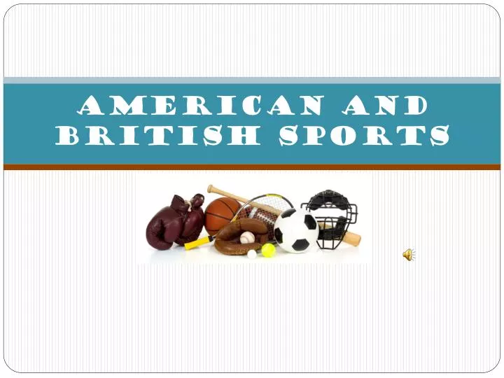 american and british sports
