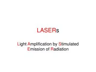 LASER s