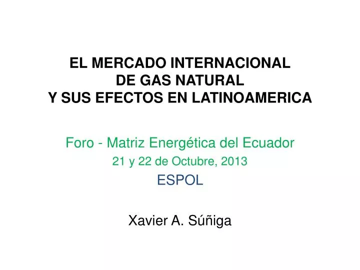el mercado internacional de gas natural y sus efectos en latinoamerica