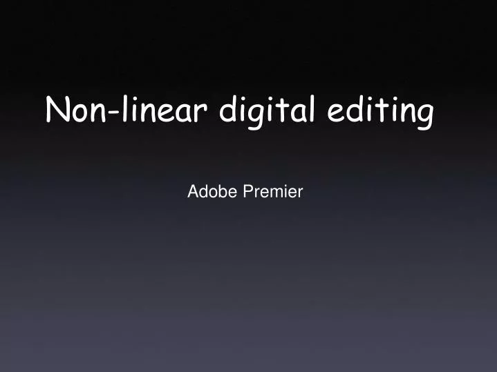 non linear digital editing