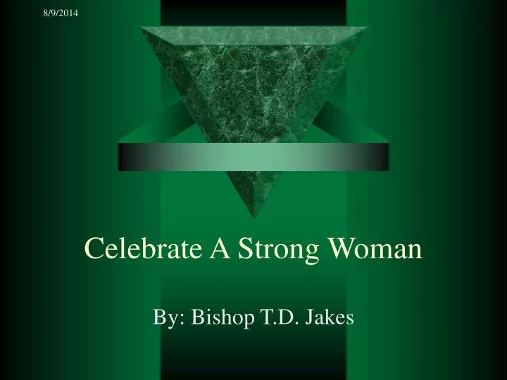 celebrate a strong woman