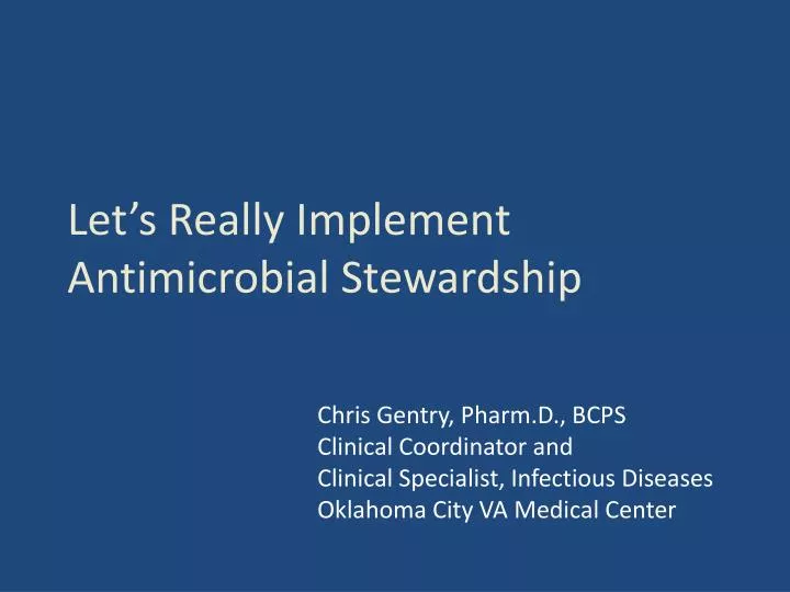 let s really implement antimicrobial stewardship