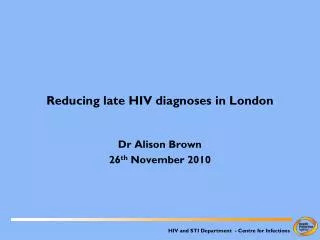 Reducing late HIV diagnoses in London