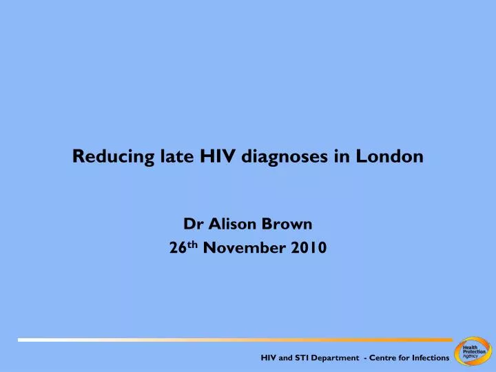 reducing late hiv diagnoses in london